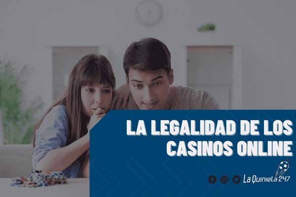 La legalidad de los casinos online.