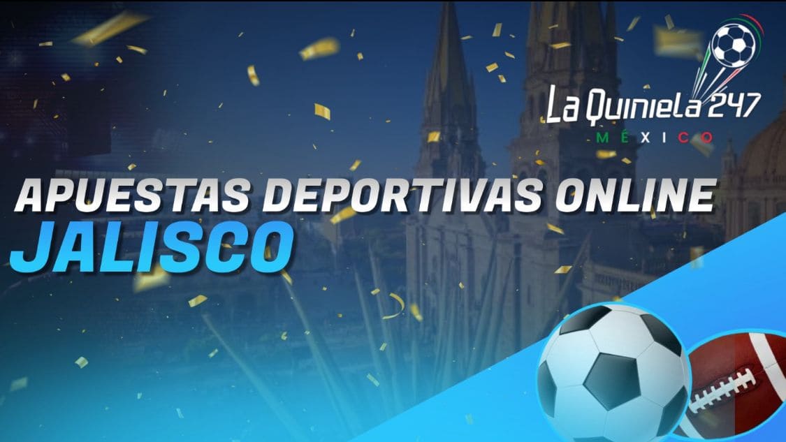 Apuestas Deportivas Online Jalisco.