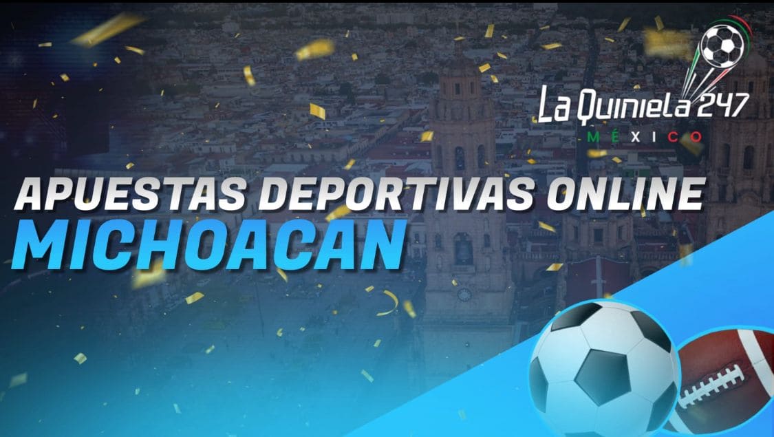 Apuestas Deportivas Online Michoacan.