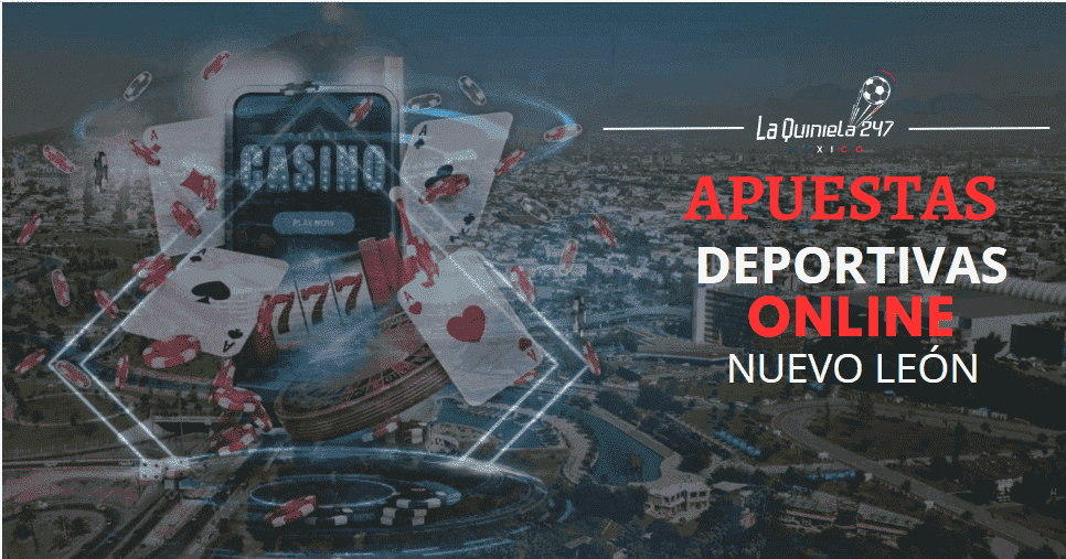 Apuestas Deportivas Online Nuevo León.