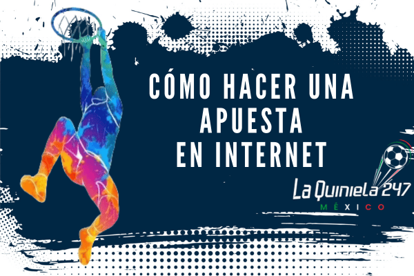 Cómo Hacer una Apuesta en Internet en Mexico