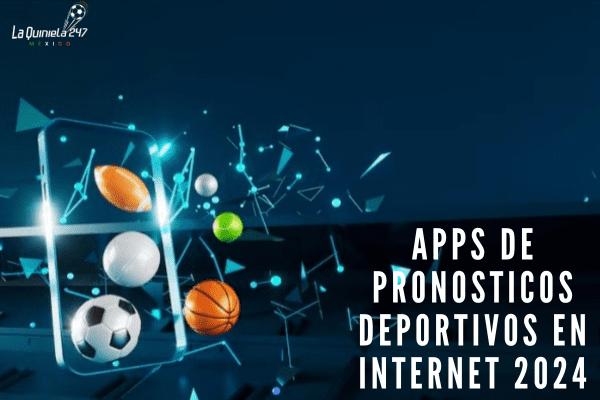 Apps de Pronosticos Deportivos en Internet 2024